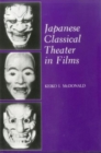 Japanese Classical Theater in Films - Book