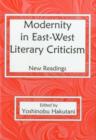 Modernity in East-West Literary Criticism : New Readings - Book