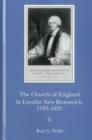 The Church of England in Loyalist New Brunswick, 1783-1825 - Book