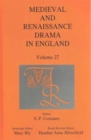 Medieval and Renaissance Drama in England : Volume 27 - Book