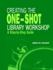 Creating the One-shot Library Workshop : A Step-by-step Guide - Book