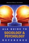 ALA Guide to Sociology and Psychology Reference - Book