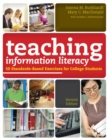 Teaching Information Literacy : 50 Standards-based Exercises for College Students - Book