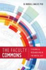 The Faculty Commons : Teaching and Research in the Digital Age - Book