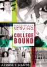 Successfully Serving the College Bound - Book