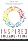 Inspired Collaboration : Ideas for Discovering and Applying Your Potential - Book
