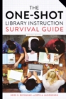 The One-Shot Library Instruction Survival Guide - Book