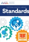 National School Library Standards for Learners, School Librarians, and School Libraries - Book