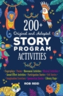 200+ Original and Adapted Story Program Activities - Book