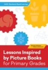 AASL Standards-Based Learning for Primary Grades : 21 Lessons Inspired by Picture Books - Book