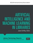 Artificial Intelligence and Machine Learning in Libraries - Book