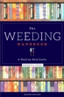 The Weeding Handbook : A Shelf-by-Shelf Guide - Book