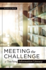 Meeting the Challenge of Teaching Information Literacy - Book