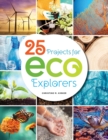 25 Projects for Eco Explorers - Book