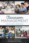 Classroom Management for School Librarians - Book