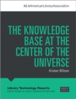 The Knowledge Base at the Center of the Universe - Book