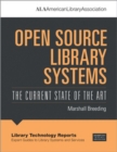 Open Source Library Systems : The Current State of the Art - Book
