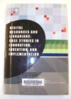 Digital Resources and Librarians : Case Studies in Innovation, Invention, and Implementation - Book