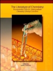Literature of Chemistry : Recommended Titles for Undergraduate Library Collections - Book