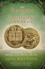 The Newbery and Caldecott Awards : A Guide to the Medal and Honor Books, 2011 Edition - Book