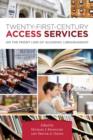 Twenty-First-Century Access Services : On the Front Line of Academic Librarianship - Book