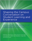 Shaping the Campus Conversation on Student Learning and Experience : Activating the Results of Assessment in Action - Book