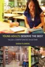 Young Adults Deserve the Best : Yalsa's Competencies in Action - eBook