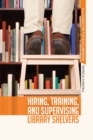 Hiring, Training, and Supervising Library Shelvers - eBook