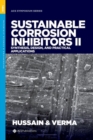 Sustainable Corrosion Inhibitors II : Synthesis, Design, and Practical Applications - Book