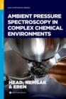 Ambient Pressure Spectroscopy in Complex Chemical Environments - Book