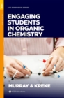 Engaging Students in Organic Chemistry - Book