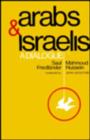 Arabs and Israelis : A Dialogue - Book