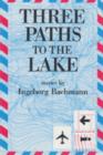 Three Paths to the Lake - Book
