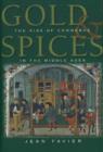 Gold and Spices : Rise of Commerce in the Middle Ages - Book
