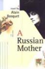 Russian Mother : A Novel - Book