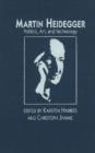 Martin Heidegger : Politics, Art and Technology - Book