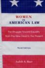 Women in American Law : The Struggle Toward Equality from the New Deal to the Present, Third Edition - Book