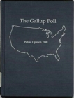 The 1990 Gallup Poll : Public Opinion - Book