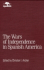 Wars of Independence in Spanish America - Book