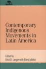 Contemporary Indigenous Movements in Latin America - Book