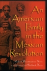An American Family in the Mexican Revolution - Book