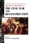 The Human Tradition in the Civil War and Reconstruction - Book