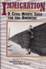 Immigration : A Civil Rights Issue for the Americas - Book