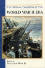 The Human Tradition in the World War II Era - Book