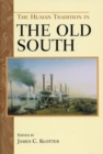 The Human Tradition in the Old South - Book