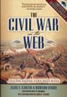 The Civil War on the Web : A Guide to the Very Best Sites--Completely Revised and Updated - Book