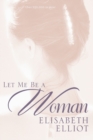 Let ME be a Woman - Book