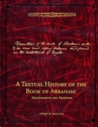 A Textual History of the Book of Abraham : Manuscripts and Editions - Book