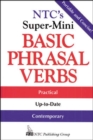 NTC's Super-Mini Basic Phrasal Verbs - Book