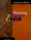 Mastering Idiomatic English : Prepositional Phrases - Book